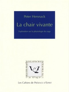 La chair vivante. The living breath  